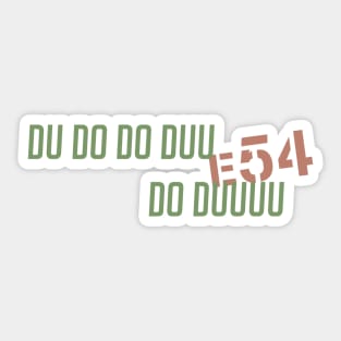 Du do do duu Sticker